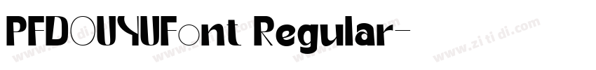 PFDOUYUFont Regular字体转换
